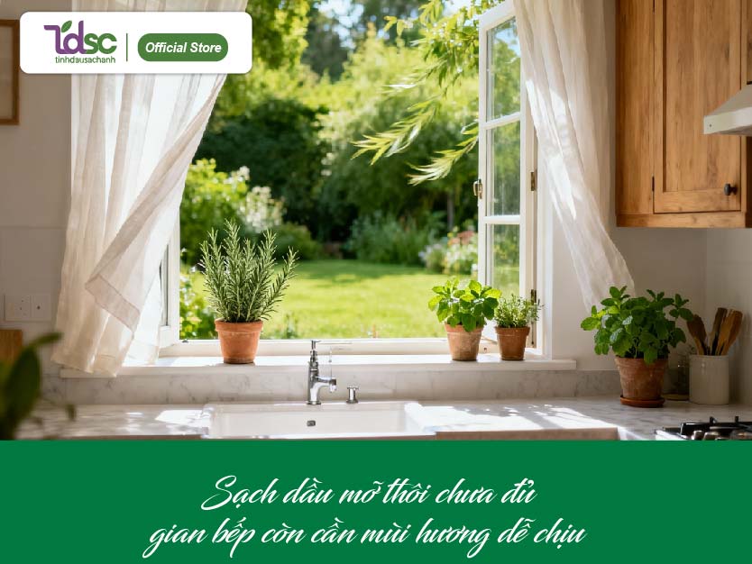 Sạch dầu mỡ thôi chưa đủ - gian bếp còn cần mùi hương dễ chịu