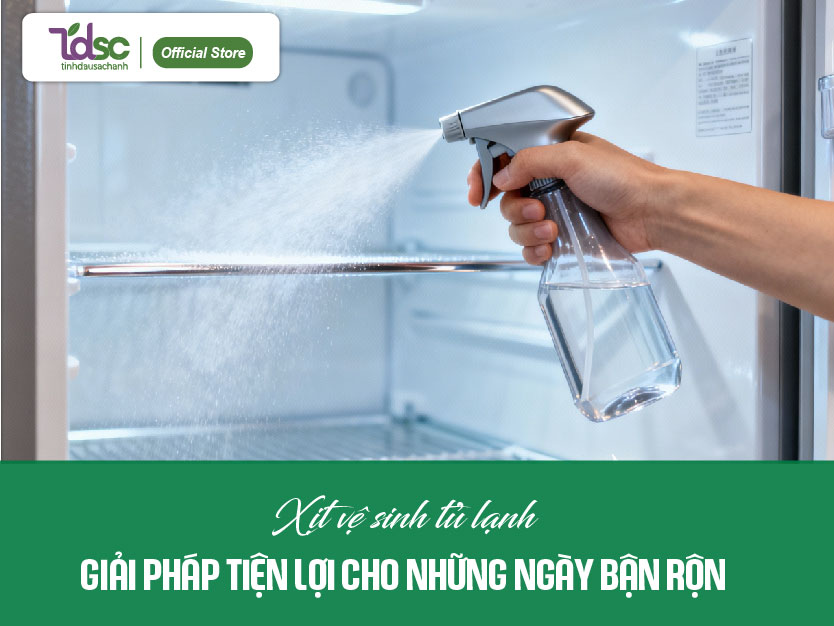 Xịt vệ sinh tủ lạnh – giải pháp tiện lợi trong những ngày bận rộn